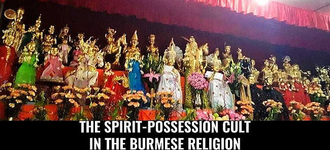 The Spirit-possession Cult in the Burmese religion