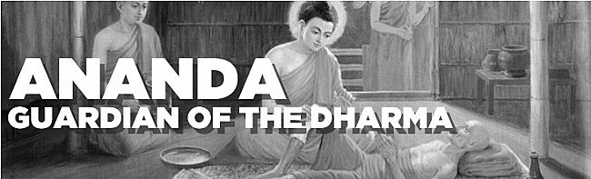 Ananda, Guardian of the Dharma