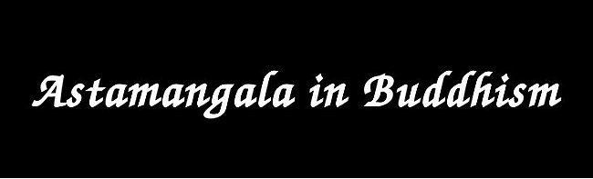 astamangala in buddhism